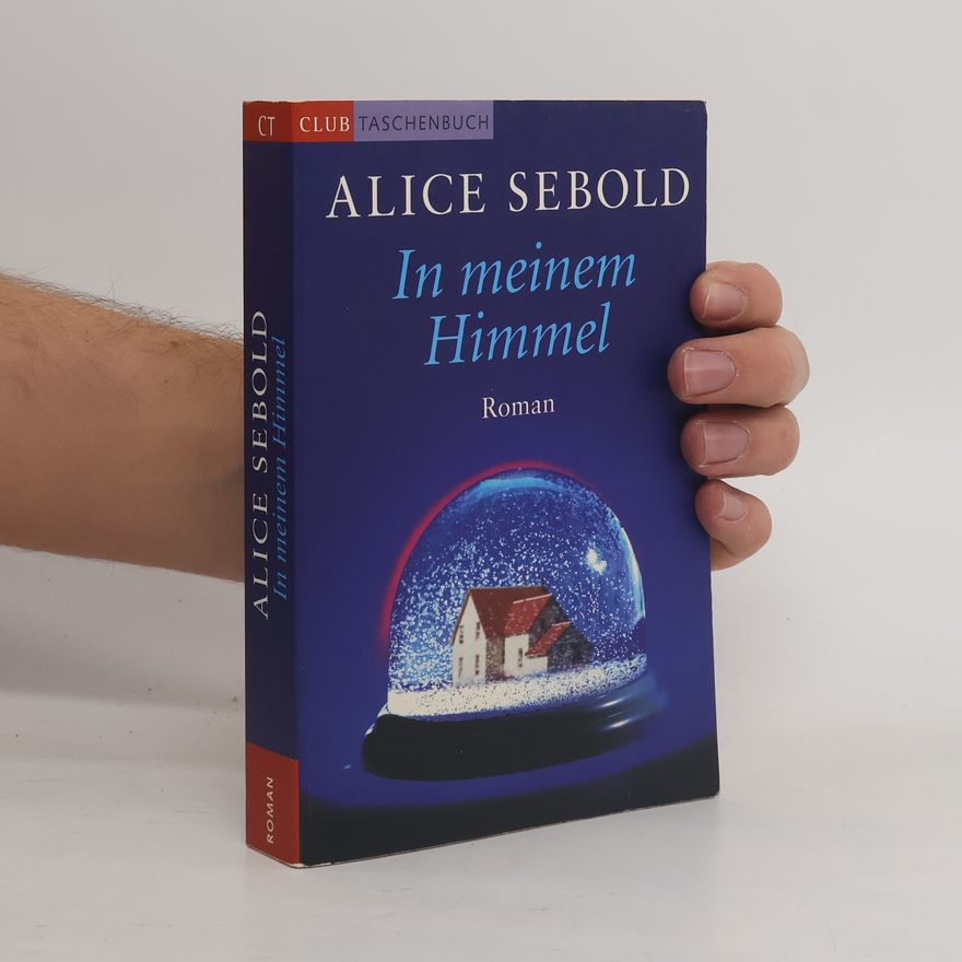 Alice Sebold In meinem Himmel