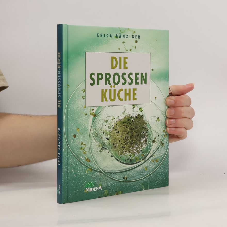 Erica Bänziger Die Sprossenküche