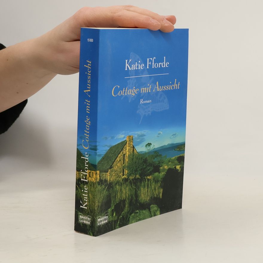Katie Fforde Cottage mit Aussicht