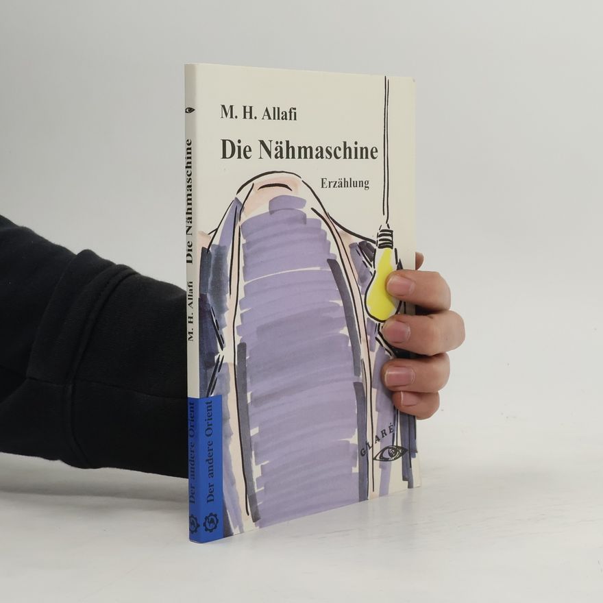Mohammad Hossein Allafi Die Nähmaschine