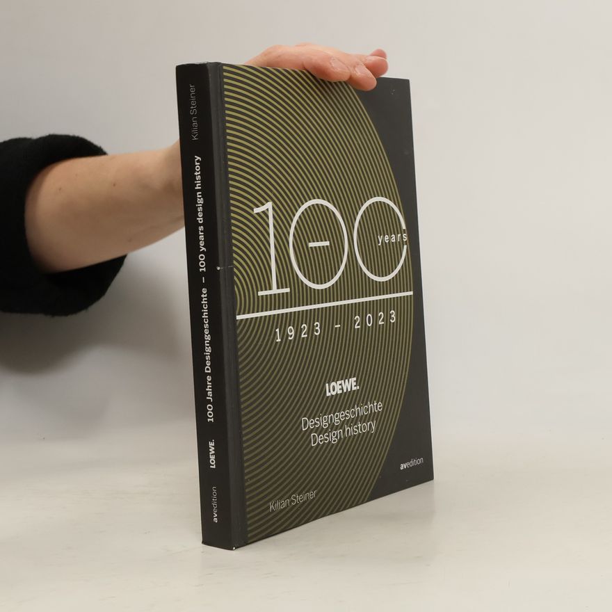 Kilian J. L. Steiner Loewe, 100 Jahre Designgeschichte