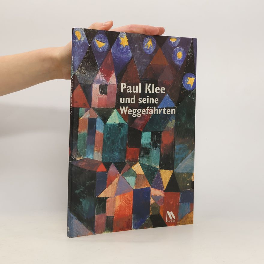 Brigitte Salmen Paul Klee und seine Weggefährten