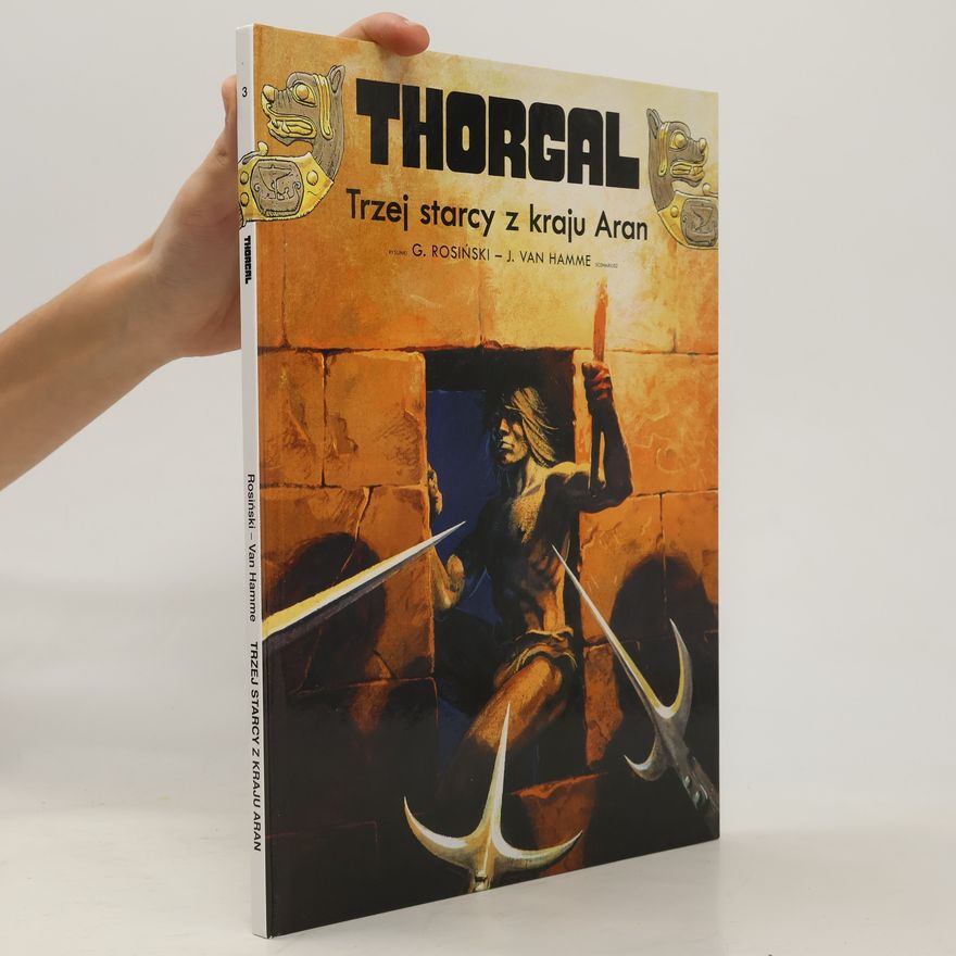 Grzegorz Rosiński Thorgal - 3: Trzej starcy z kraju Aran