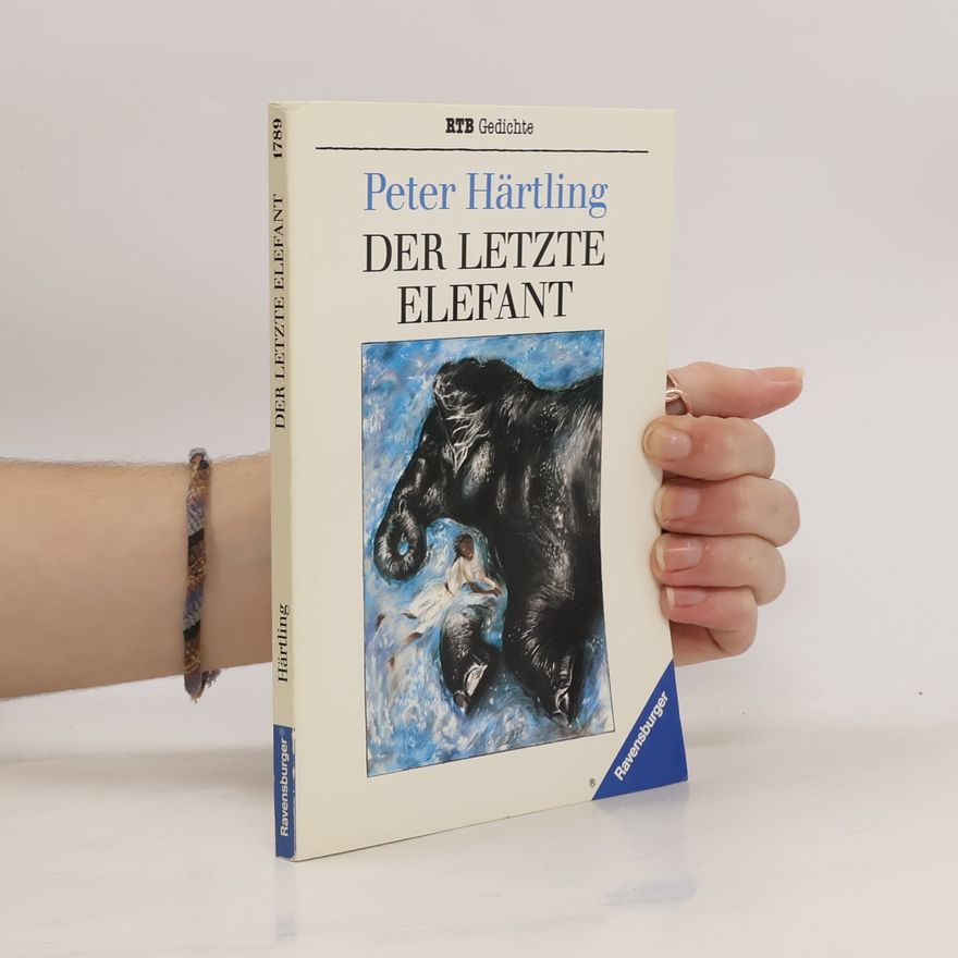 Peter Härtling Der letzte Elefant