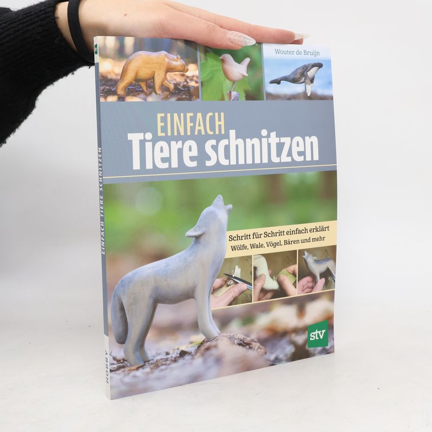Wouter de Bruijn Einfach Tiere schnitzen