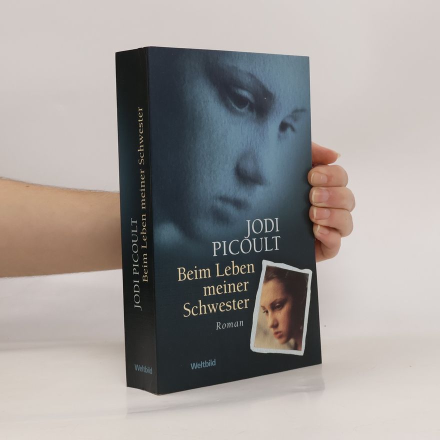 Jodi Picoult Beim Leben meiner Schwester