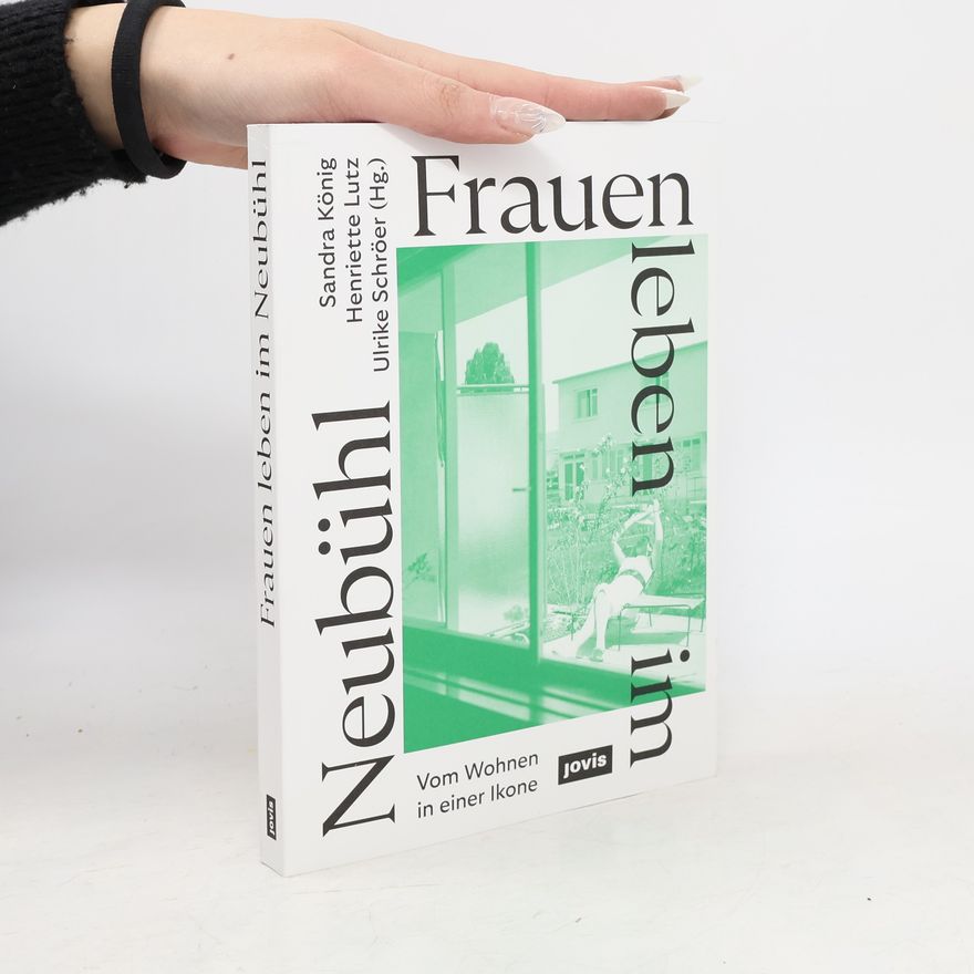Henriette Lutz Frauen leben im Neubühl