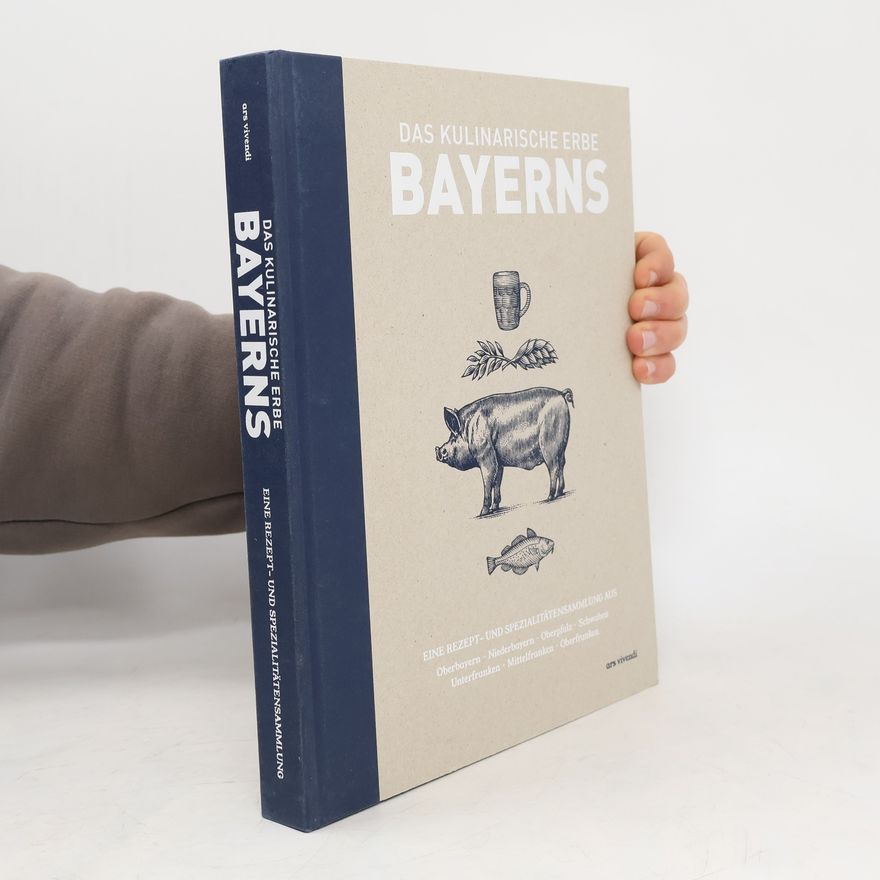 Stephanie Kamm Das kulinarische Erbe Bayerns
