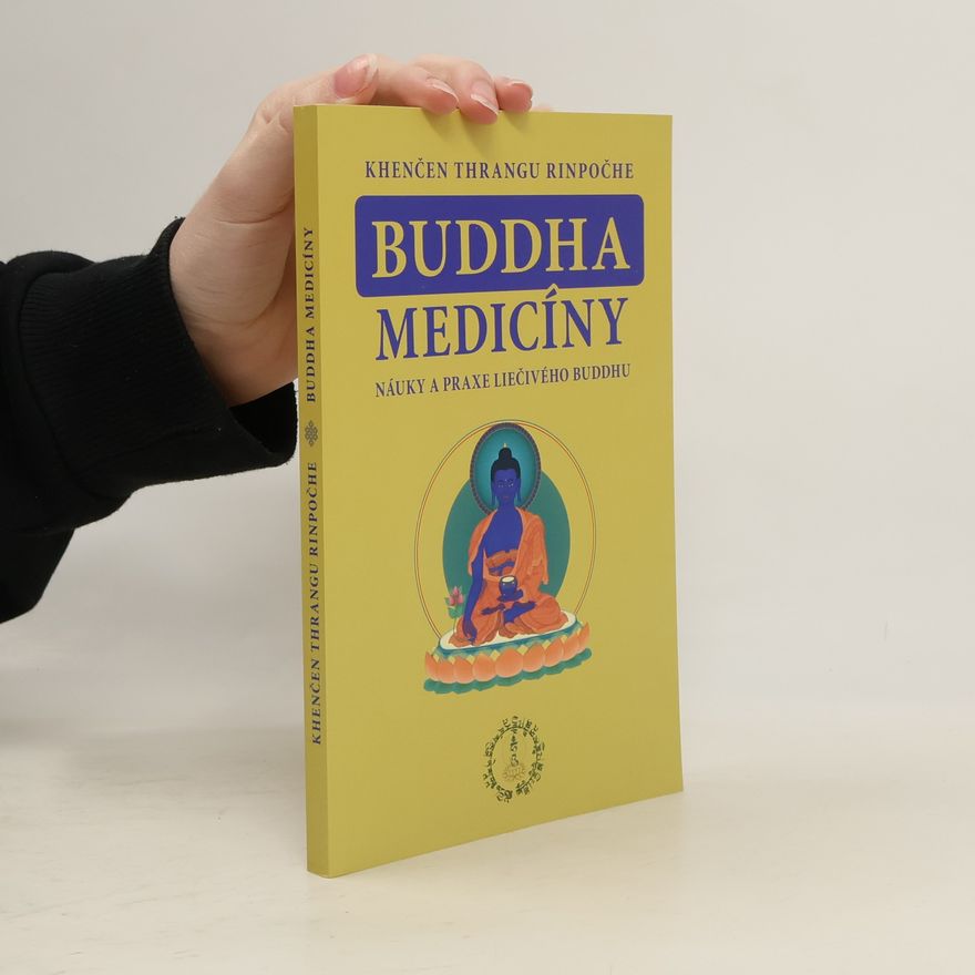Collectif d'auteurs Buddha medicíny: Náuky a praxe liečivého Buddhu
