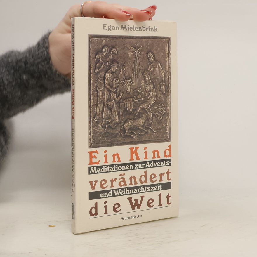 Egon Mielenbrink Ein Kind verändert die Welt