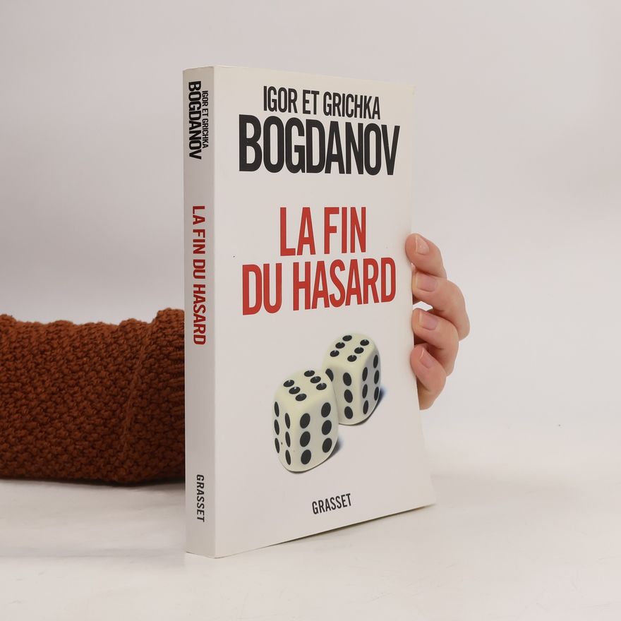 Grichka Bogdanov La fin du hasard