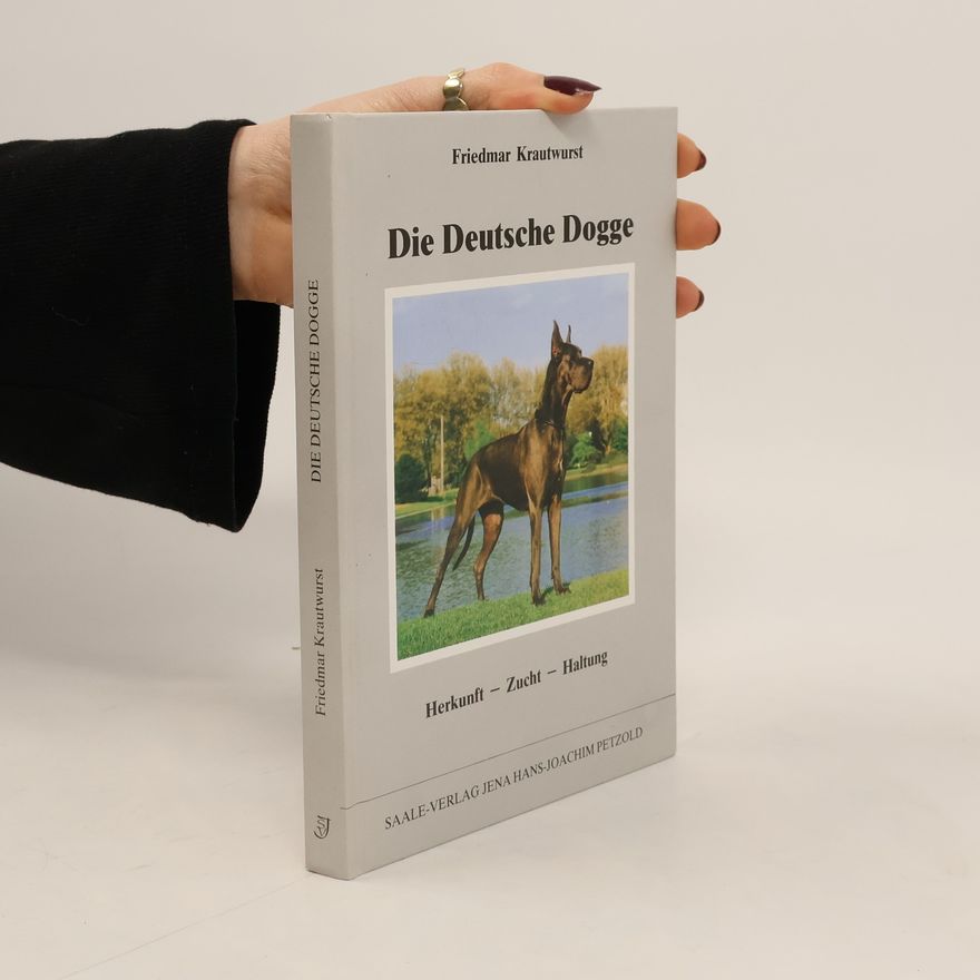 Friedmar Krautwurst Die Deutsche Dogge