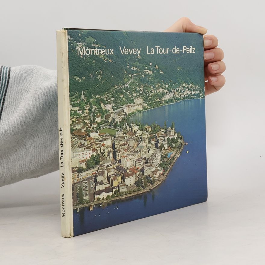 Various authors Montreux Vavey La Tour-de-Peilz