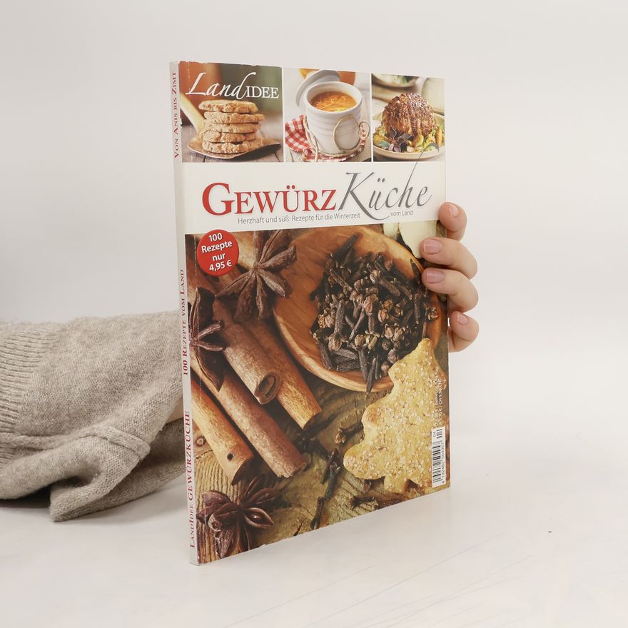 Autorenkollektiv Gewürzküche. 100 Rezepte vom Land