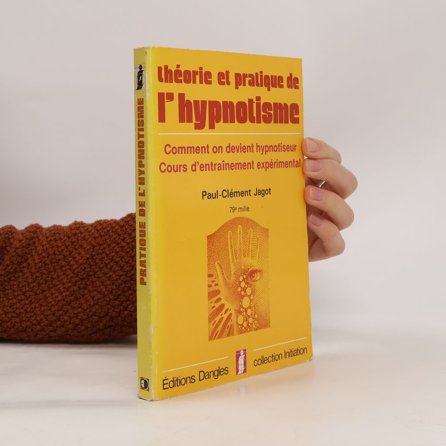 Paul Clément Jagot Théories et procédés de l'hypnotisme