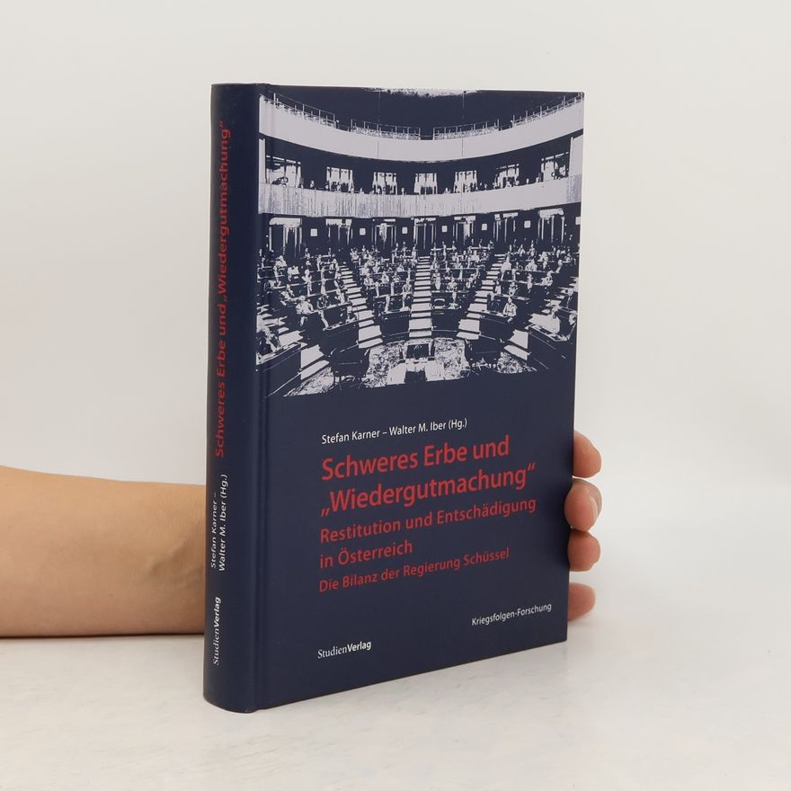 Stefan Karner Schweres Erbe und "Wiedergutmachung"