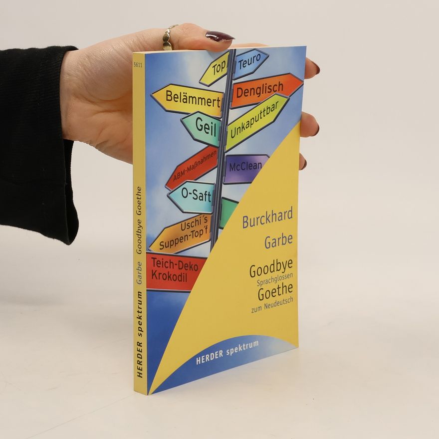 Burckhard Garbe Goodbye Goethe