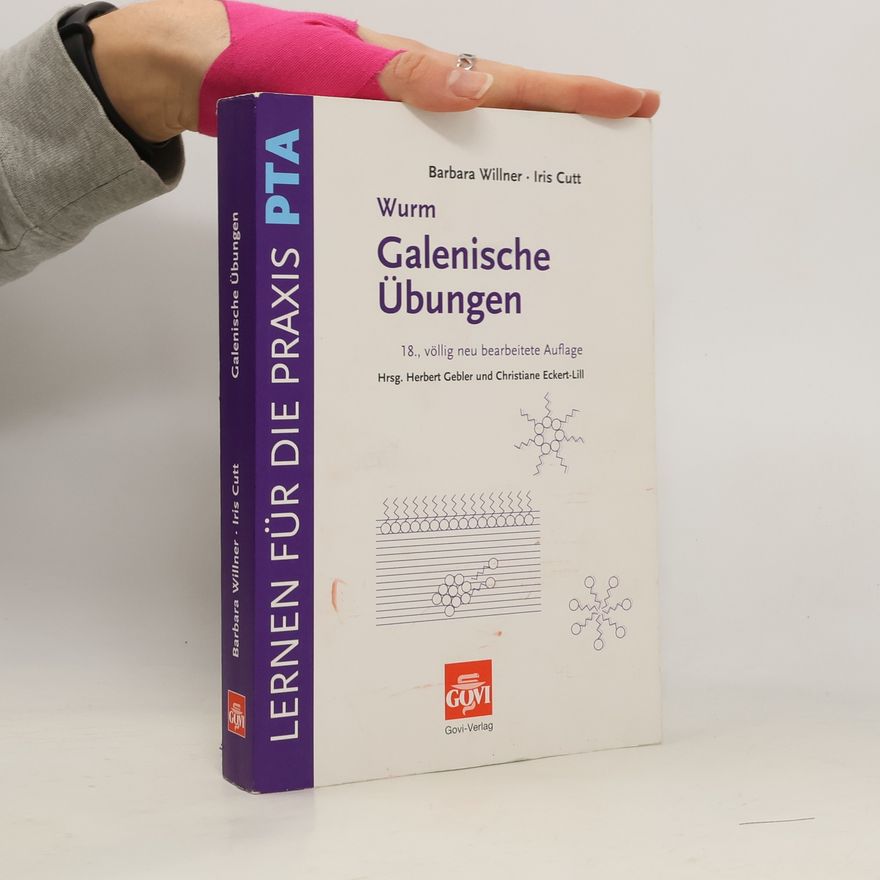 Autorenkollektiv Wurm, galenische Übungen