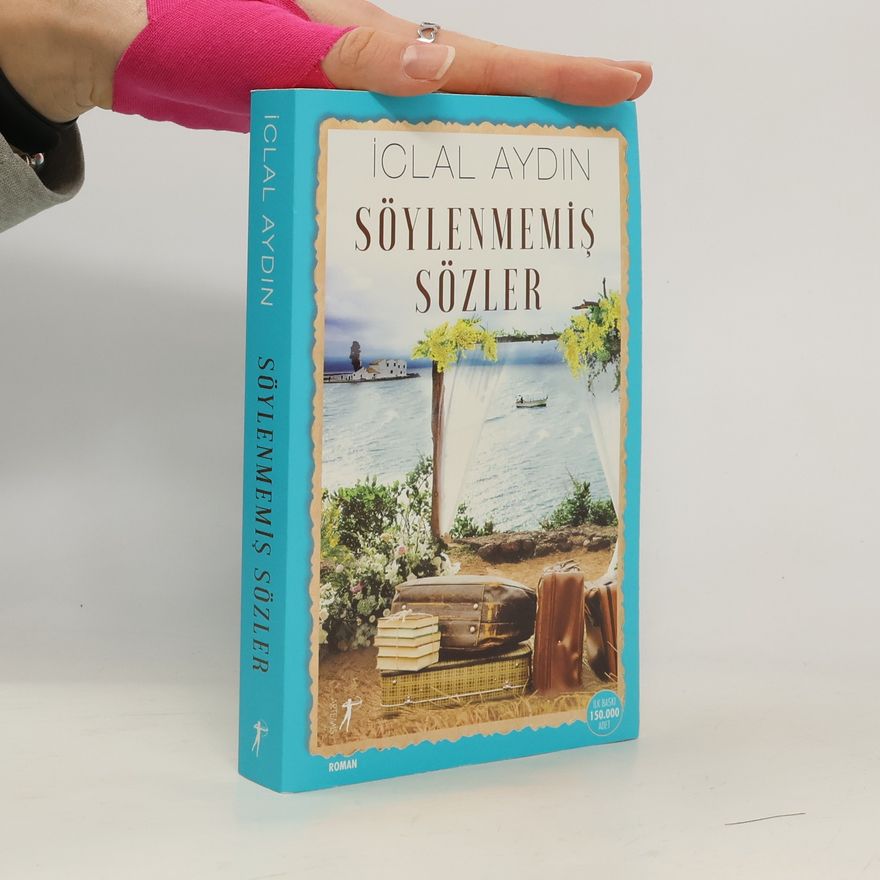 Iclal Aydin Söylenmemis Sözler