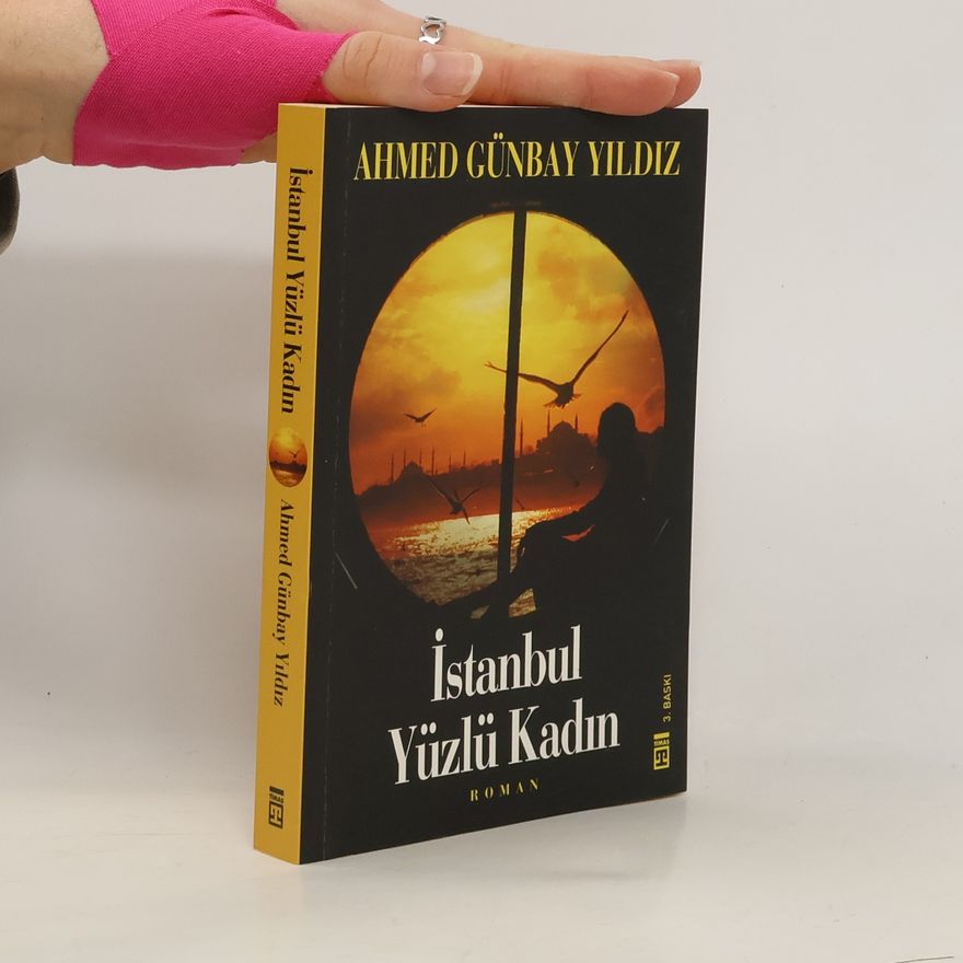 Ahmed Günbay Yildiz İstanbul Yüzlü Kadın