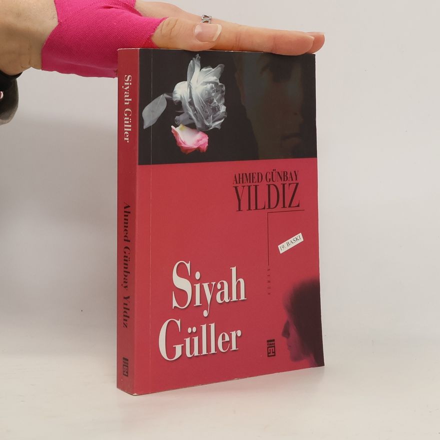Ahmed Günbay Yildiz Siyah güller