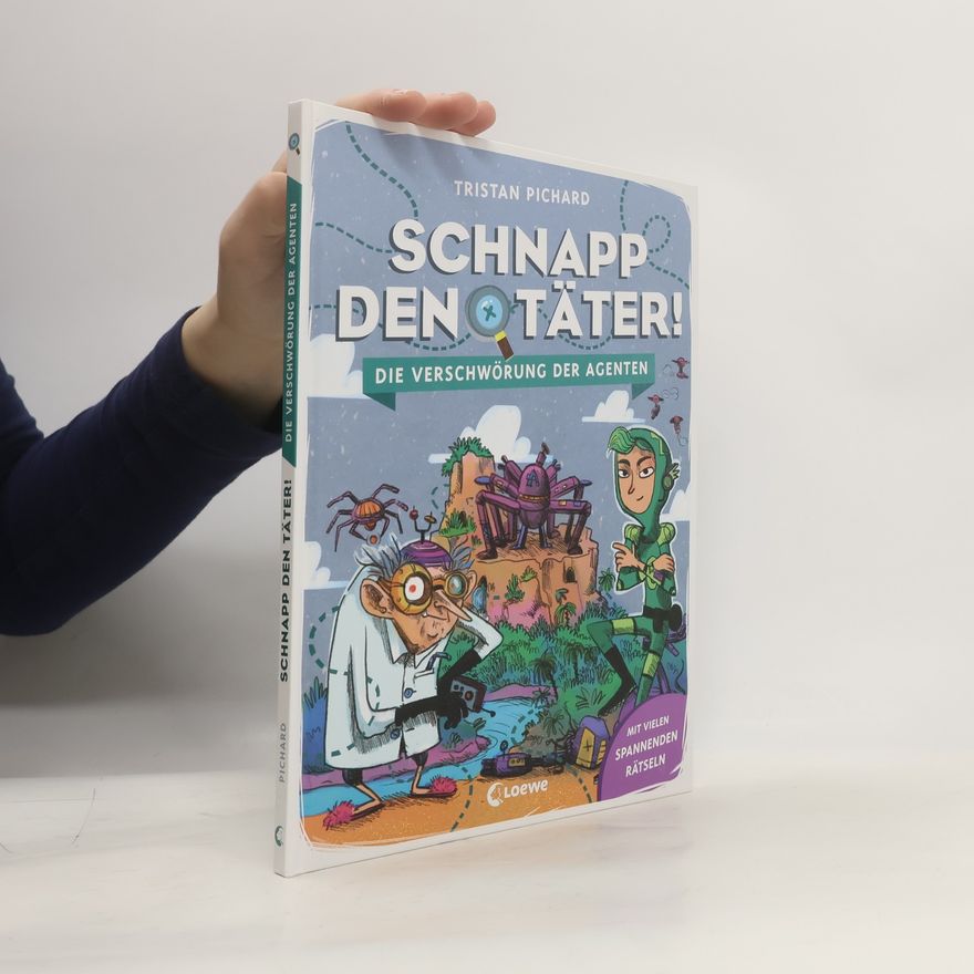 Tristan Pichard Schnapp den Täter! - Die Verschwörung der Agenten