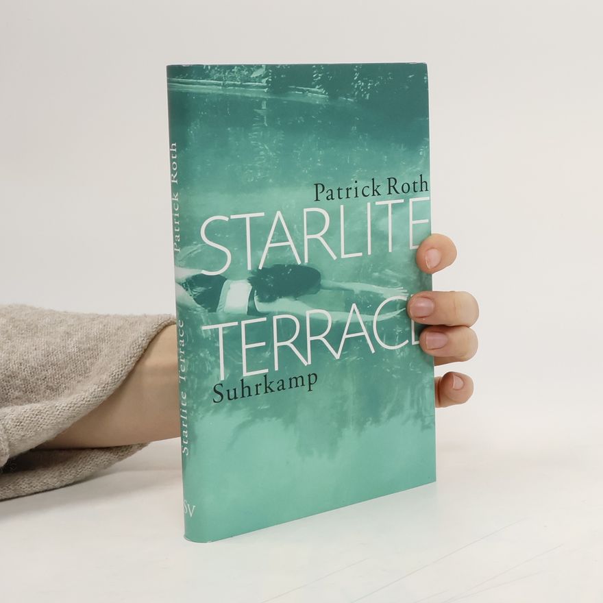 Patrick Roth Starlite Terrace