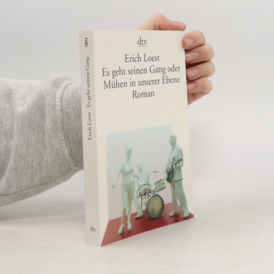 Erich Loest Es geht seinen Gang oder Mühen in unserer Ebene