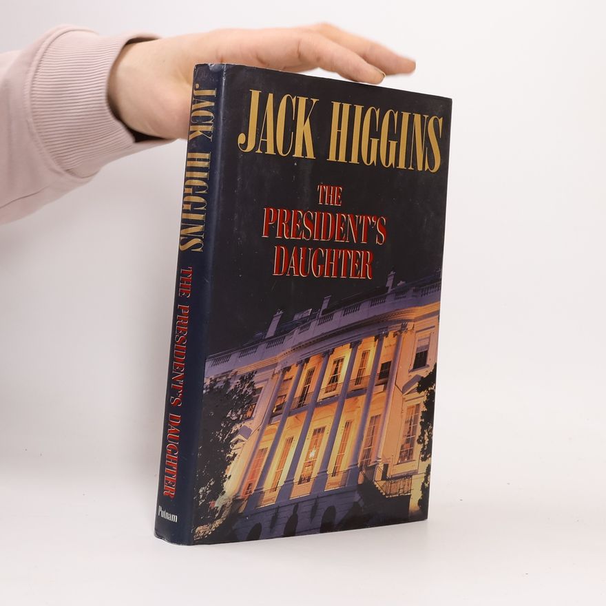Jack Higgins The President's Daughter