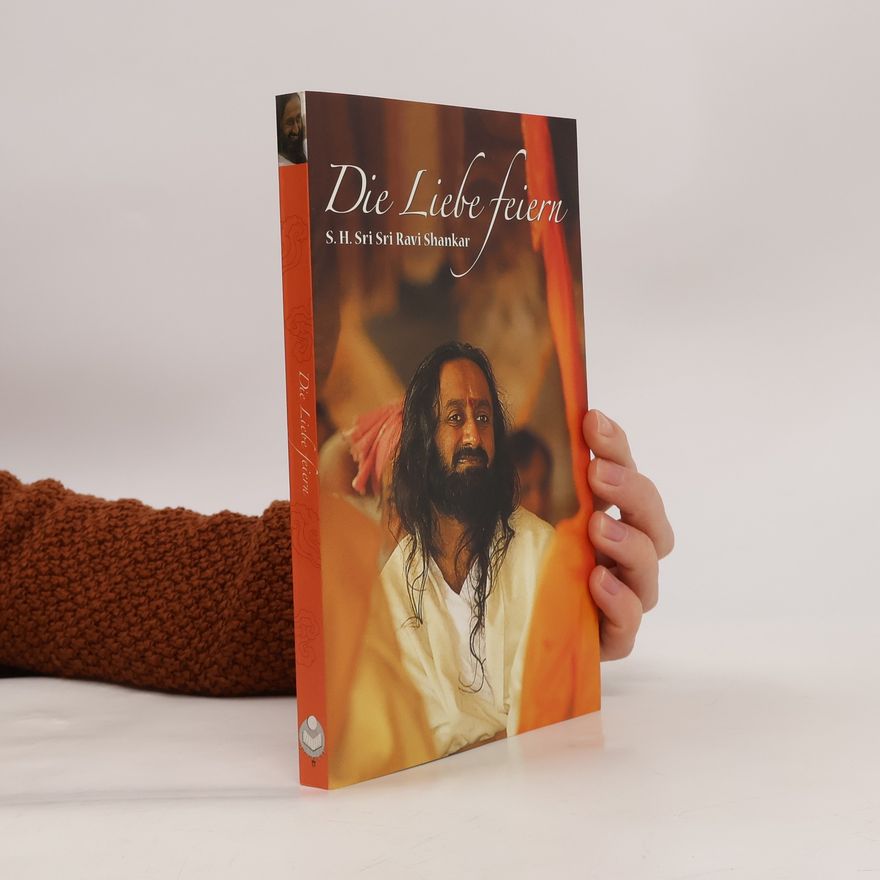 Ravi Shankar Die Liebe feiern
