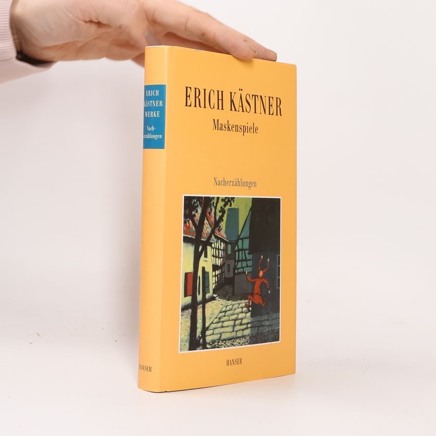 Erich Kästner Maskenspiele