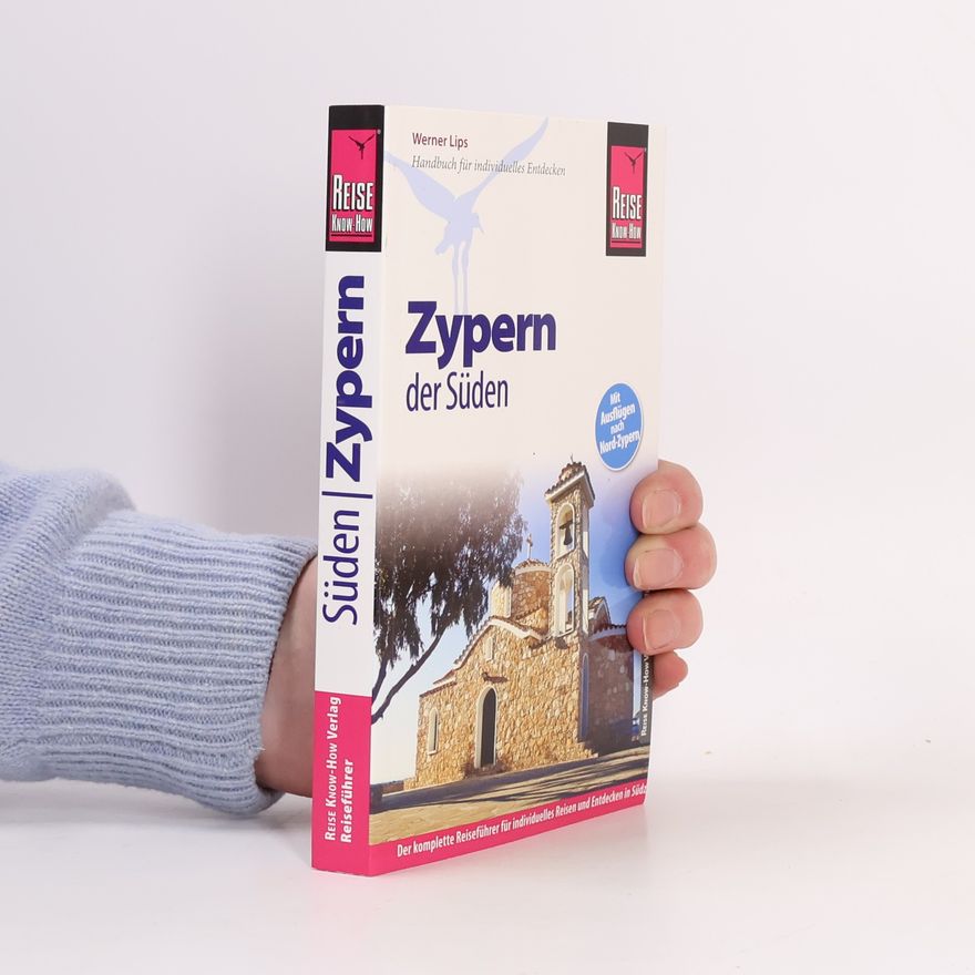 Werner Lips Zypern - der Süden