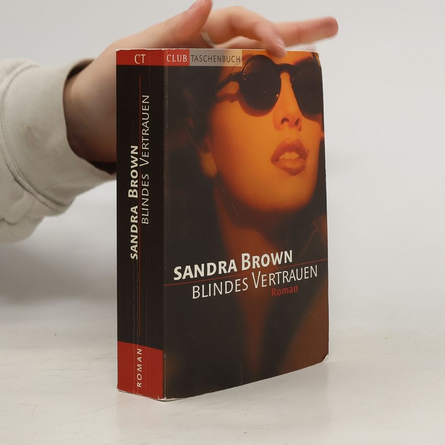 Sandra Brown Blindes Vertrauen