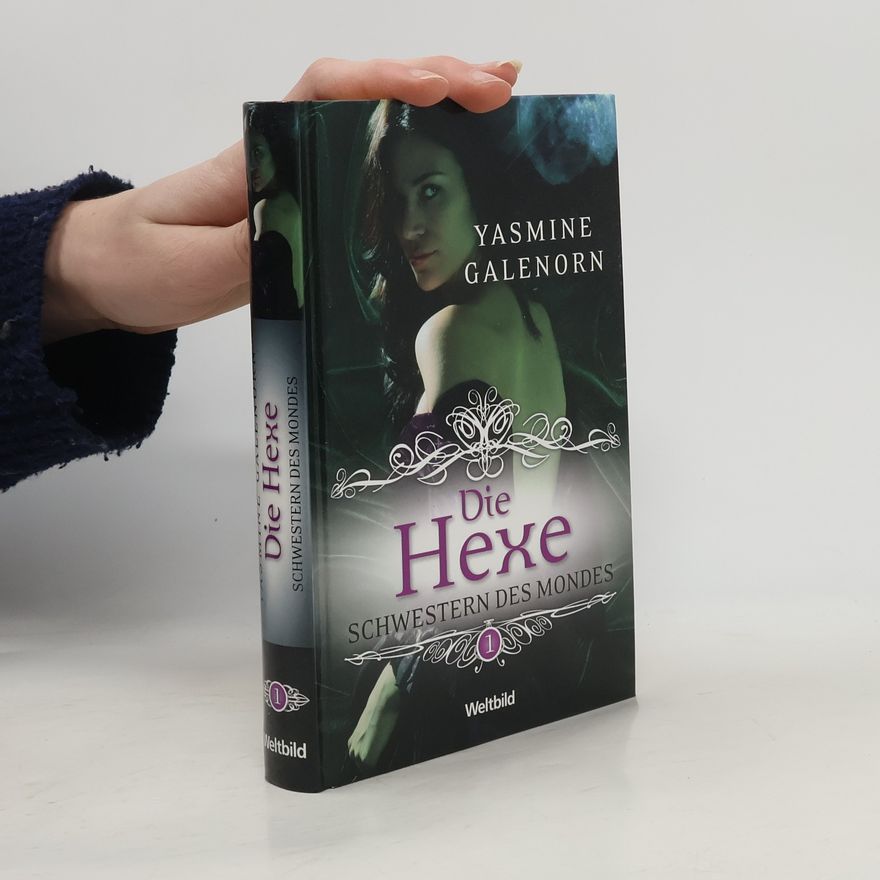 Yasmine Galenorn Schwestern des Mondes 1. Die Hexe