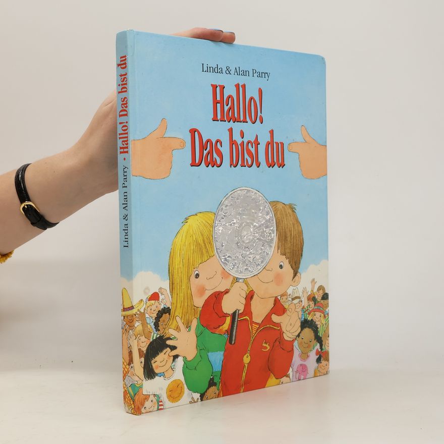 Alan Parry Hallo! Das bist du. Pop-Up-Buch