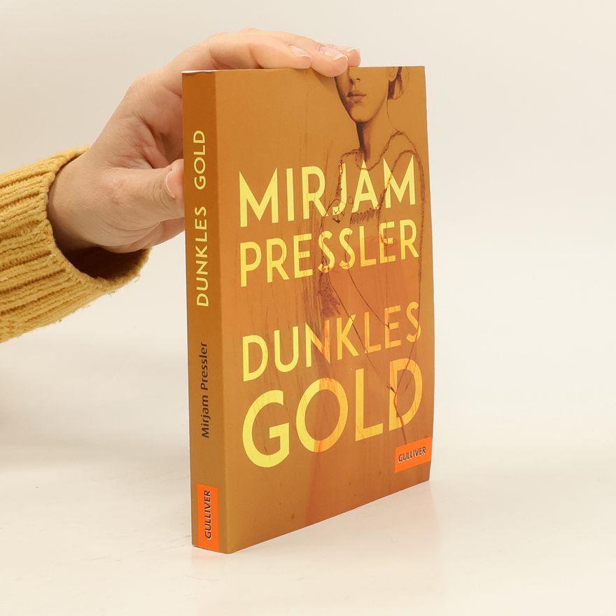 Mirjam Pressler Dunkles Gold