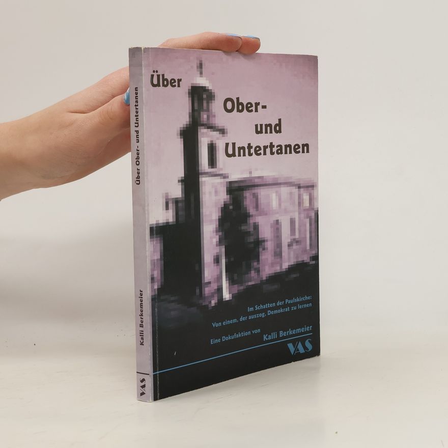 Kalli Berkemeier Über Ober- und Untertanen
