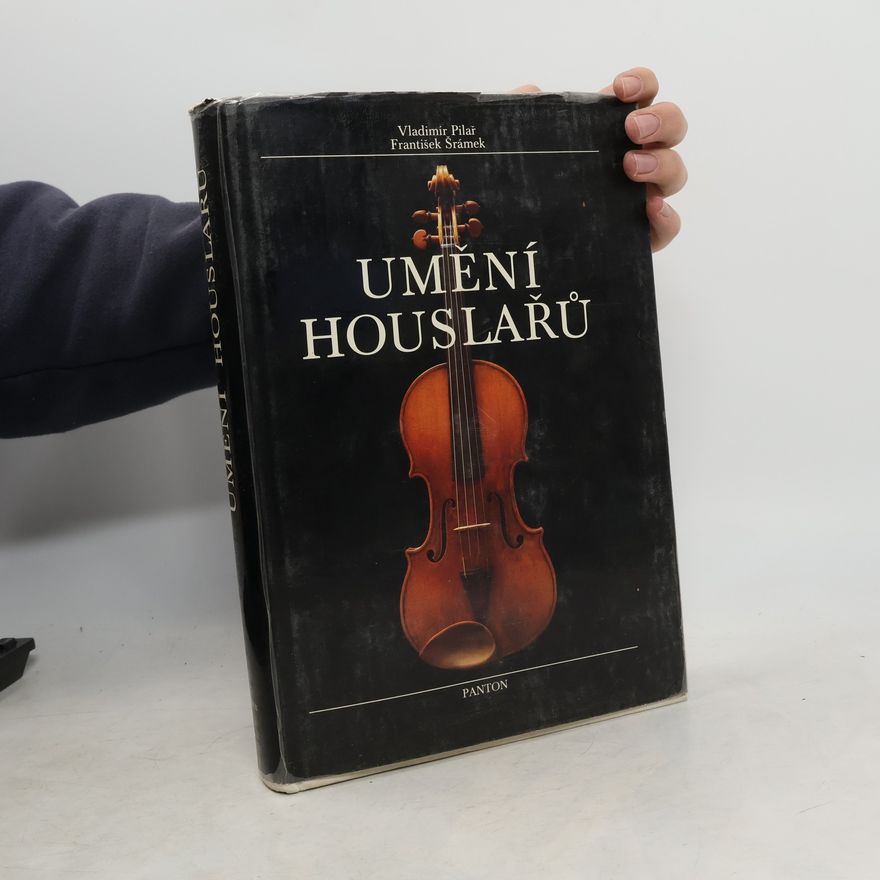 Vladimír Pilař Umění houslařů