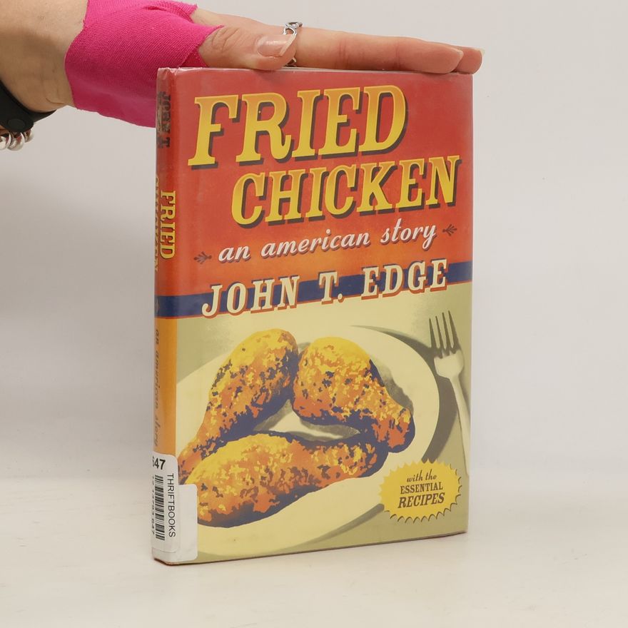 John T. Edge Fried Chicken