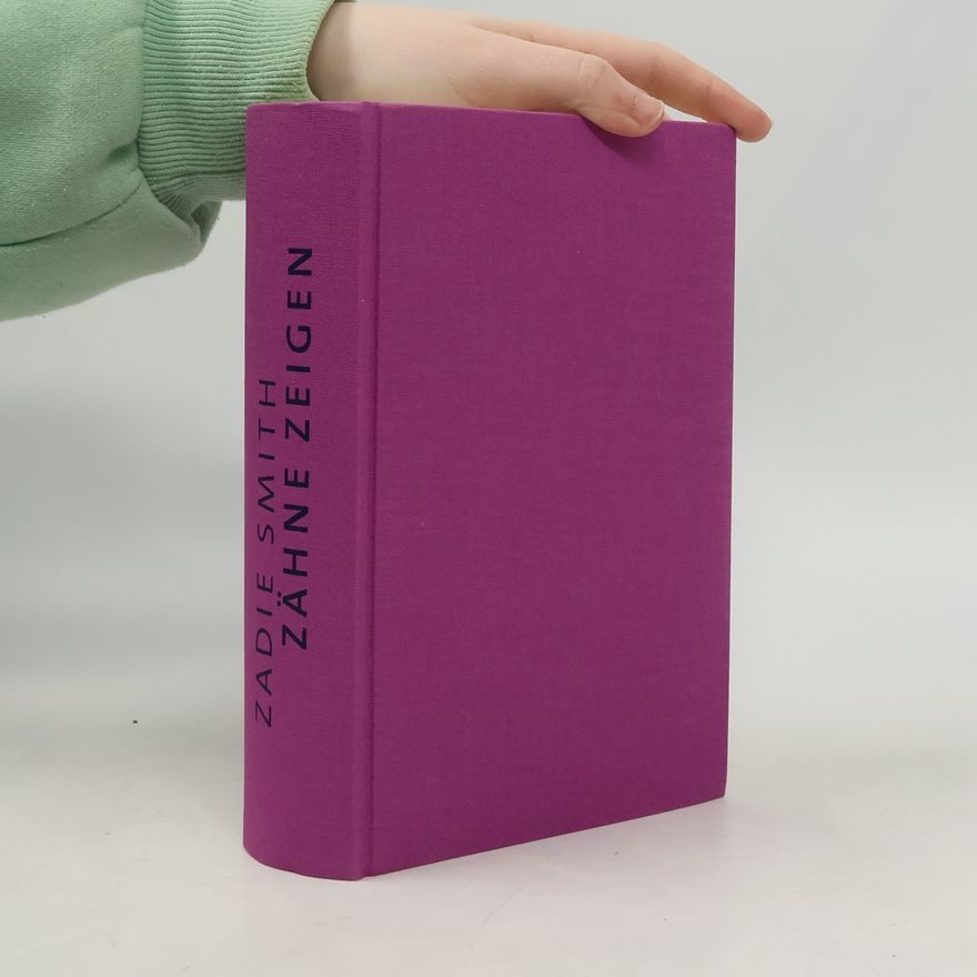 Zadie Smith Zähne zeigen