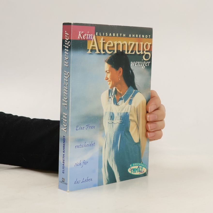 Elisabeth Ahrendt Kein Atemzug weniger