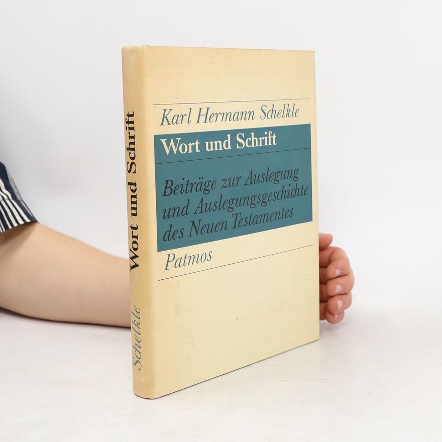 Karl Hermann Schelkle Wort und Schrift