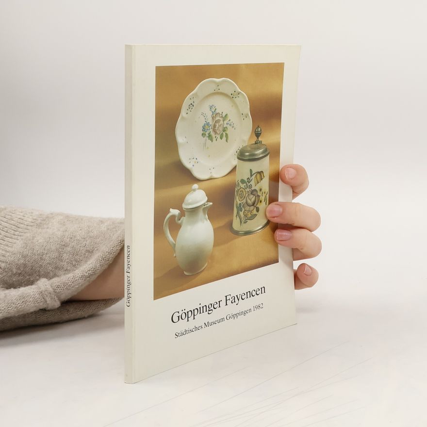 Collectif d'auteurs Göppinger Fayencen
