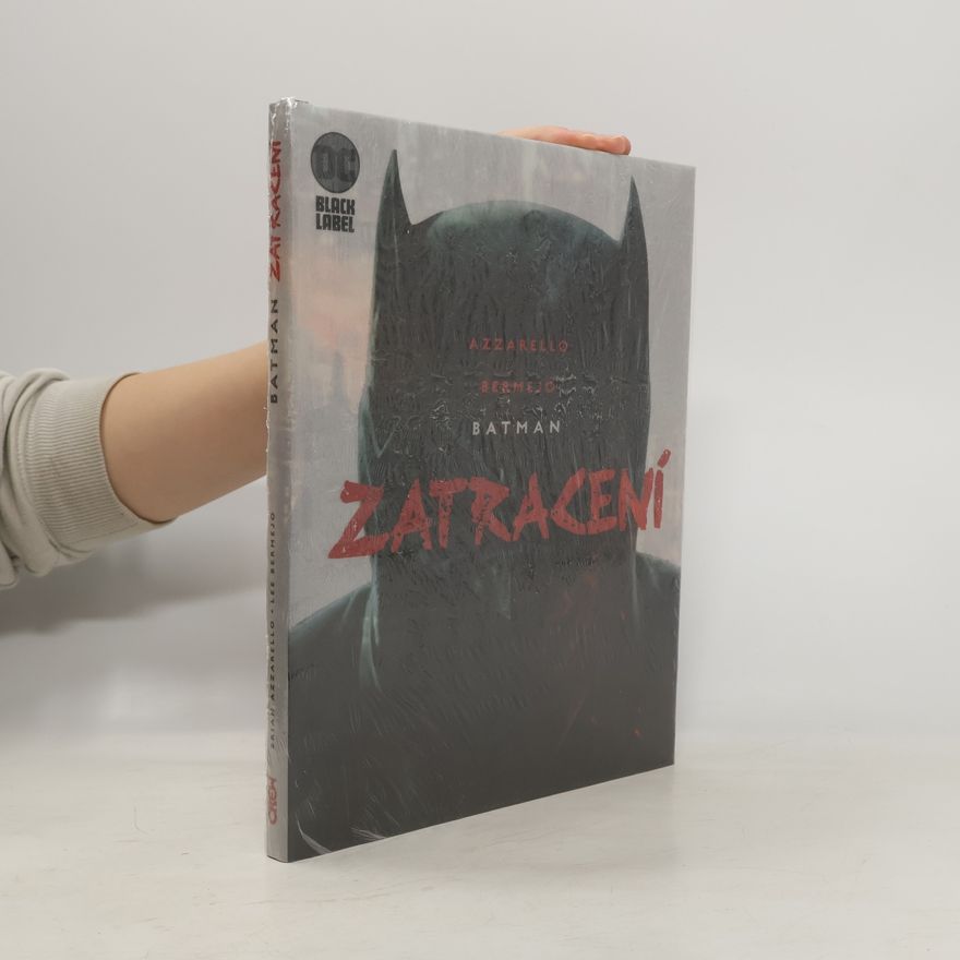 Brian Azzarello Batman: Zatracení