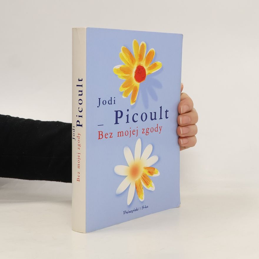 Jodi Picoult Bez mojej zgody