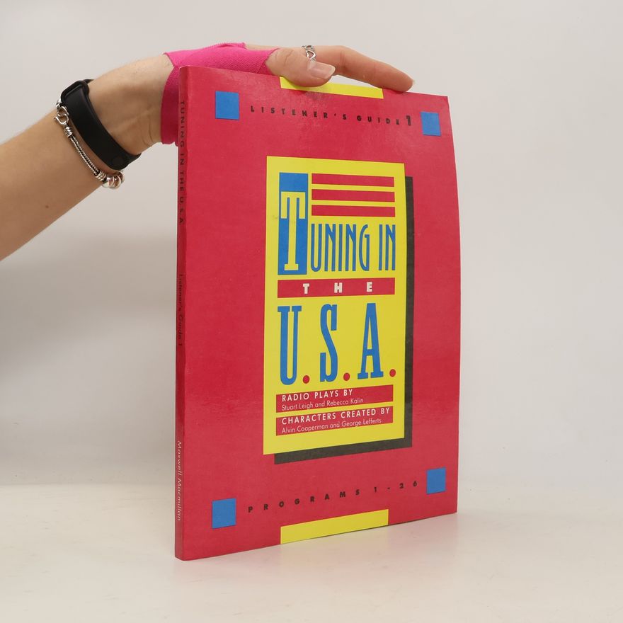 Rebecca Kalin Tuning in the U.S.A : Listener's quide. 1, Programs 1-26