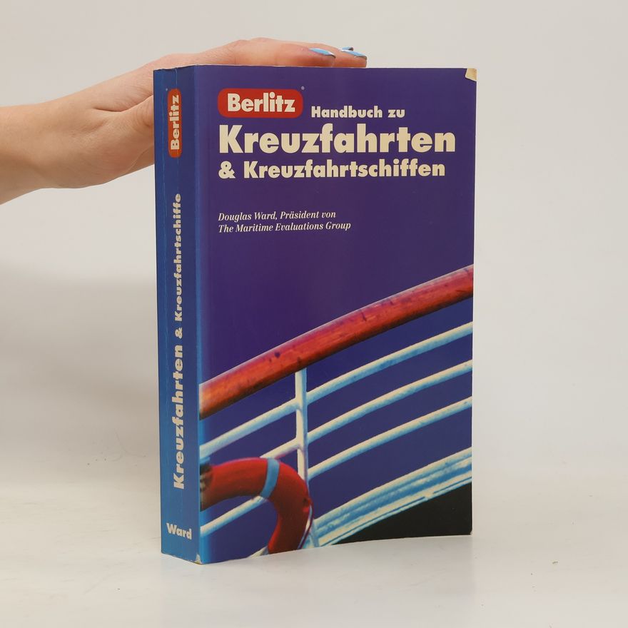Douglas Ward Berlitz: Handbuch zu Kreuzfahrten & Kreuzfahrtschiffen