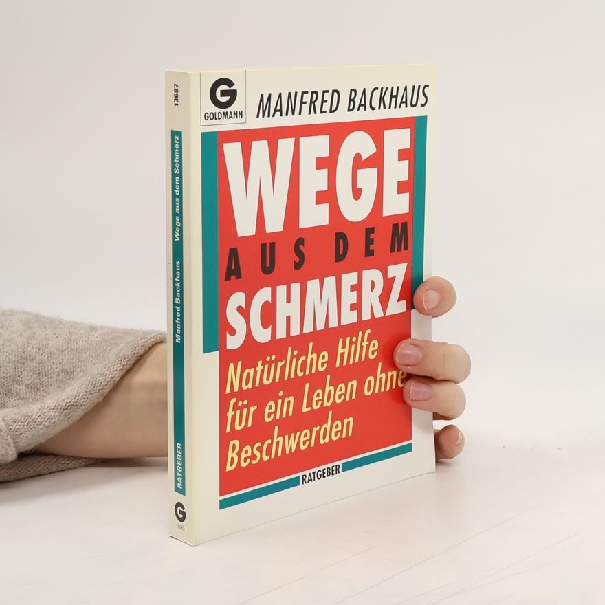 Manfred Backhaus Wege aus dem Schmerz