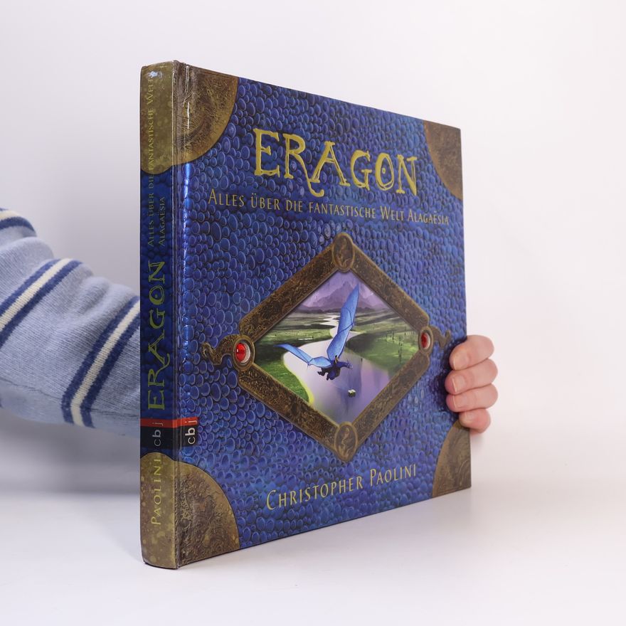 Christopher Paolini Eragon, Alles über die fantastische Welt Alagaesia