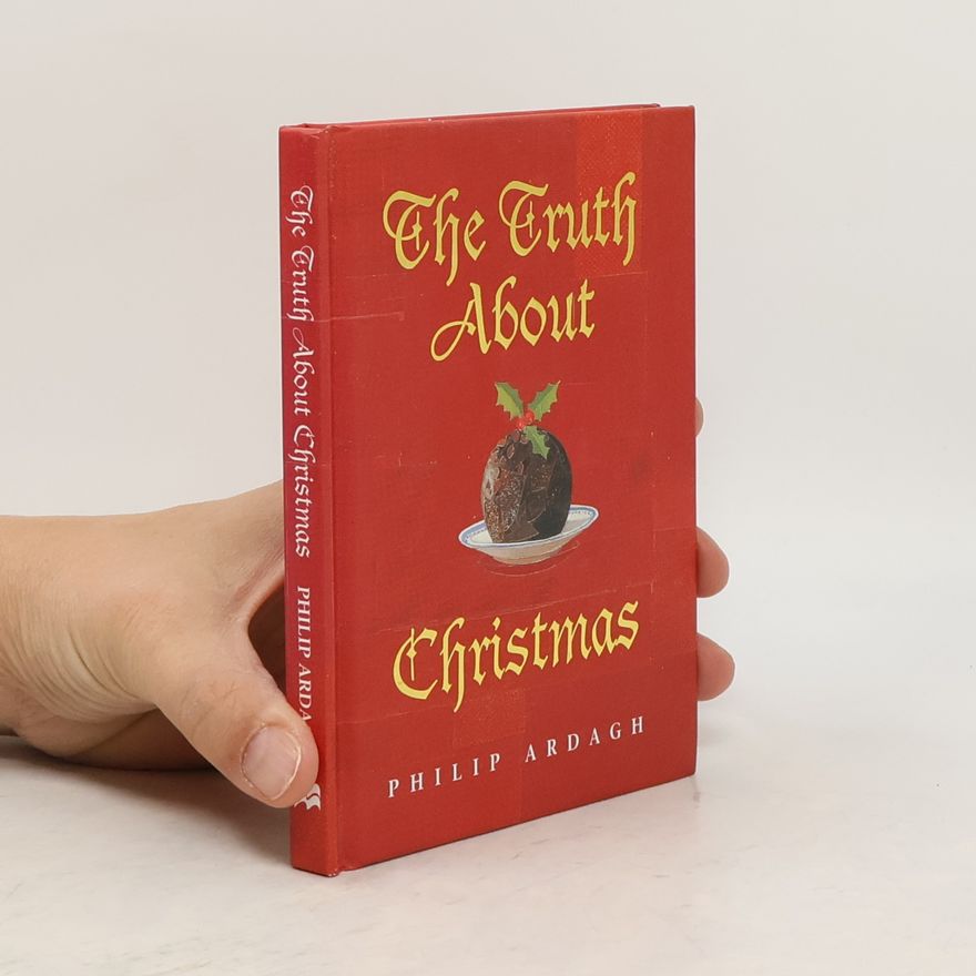 Philip Ardagh The Truth About Christmas